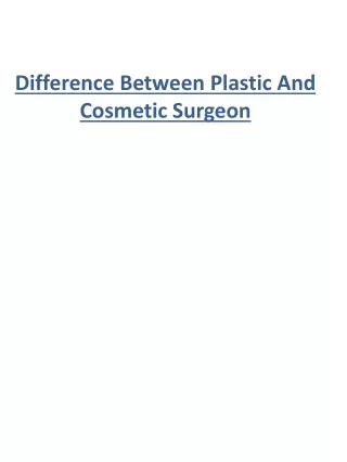 difference between plastic and cosmetic surgeon