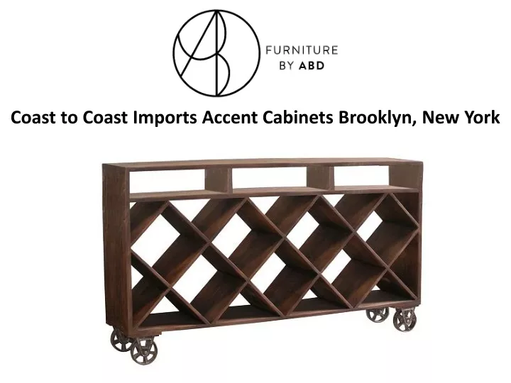 coast to coast imports accent cabinets brooklyn