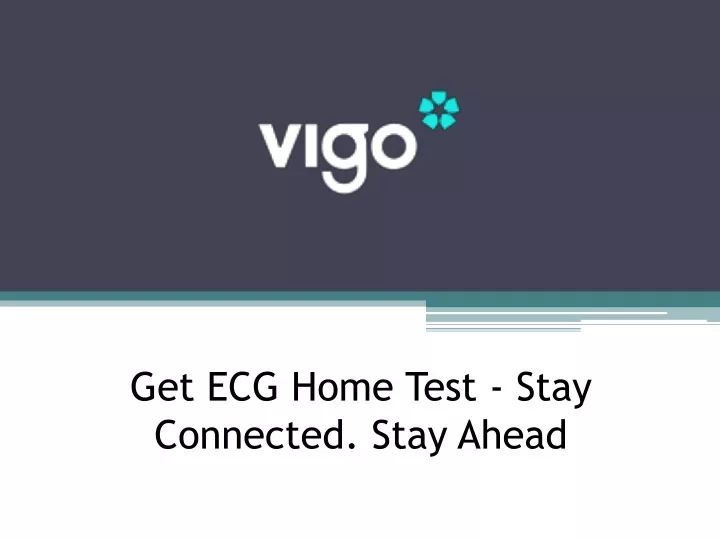 get ecg home test stay connected stay ahead