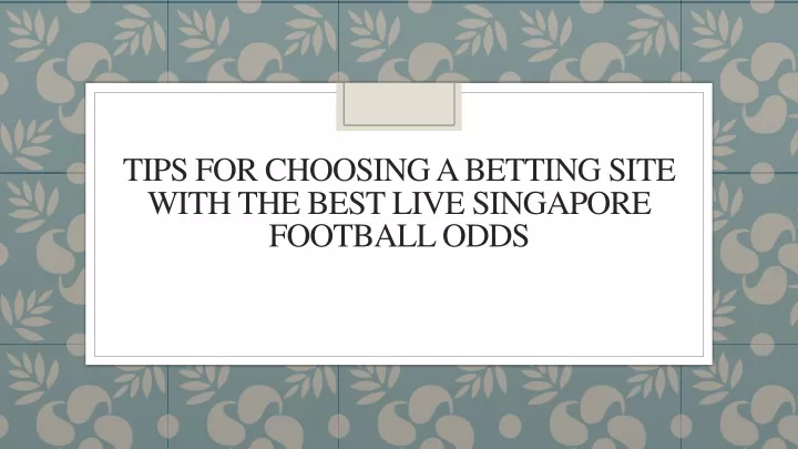 tips for choosing a betting site with the best