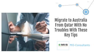 Migrate to Australia From Qatar With No Troubles With These Key Tips