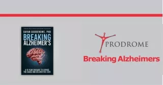 Get to know about breaking Alzheimer's - Visit at Prodrome!