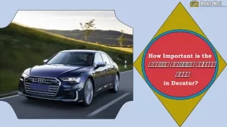 How Important is the Routine Servicing of your Audi in Decatur