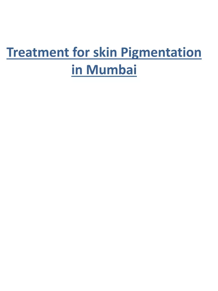 treatment for skin pigmentation in mumbai