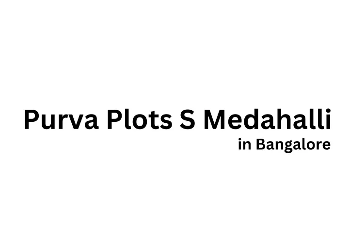 purva plots s medahalli