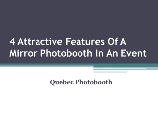 4 Attractive Features Of A Mirror Photobooth