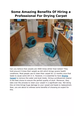 Some Amazing Benefits Of Hiring a Professional For Drying Carpet