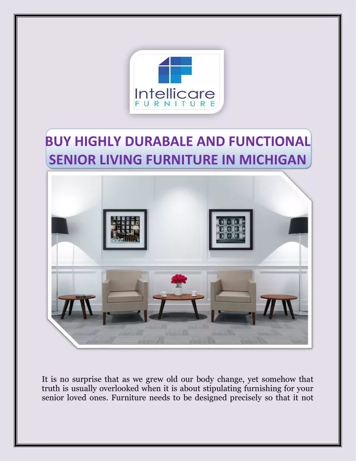 buy highly durabale and functional senior living