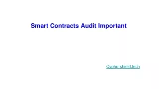 Smart Contracts Audit Important