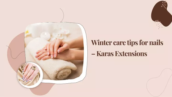 winter care tips for nails karas extensions