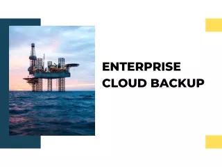 Enterprise Cloud Backup - Backup Technology