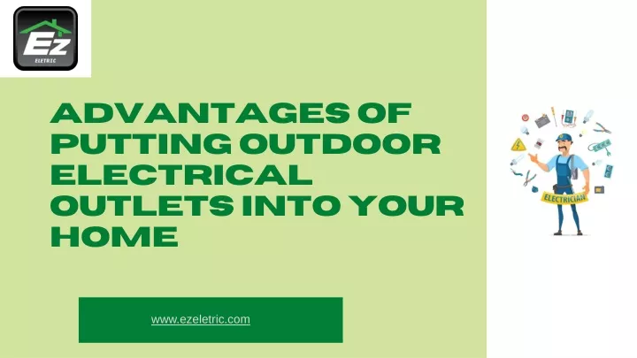 advantages of putting outdoor electrical outlets