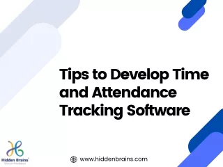 Top Tips to Build an Efficient Time and Attendance Tracking Software