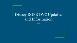 Disney ROFR DVC Updates and Information