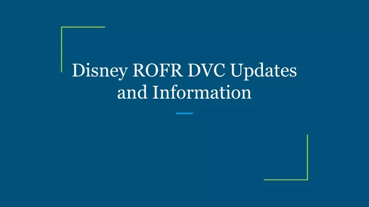 disney rofr dvc updates and information