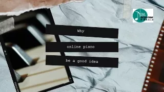 Why online piano learning will be a good idea