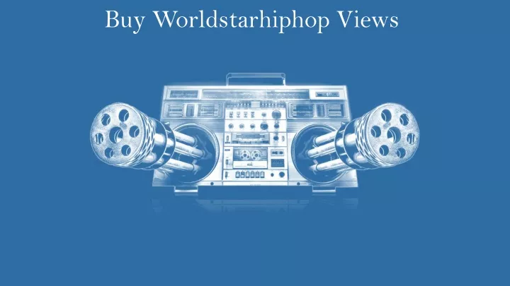 buy worldstarhiphop views