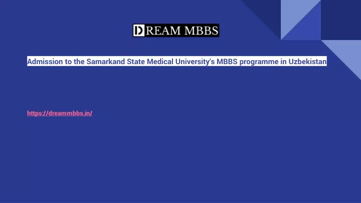 admission to the samarkand state medical university s mbbs programme in uzbekistan