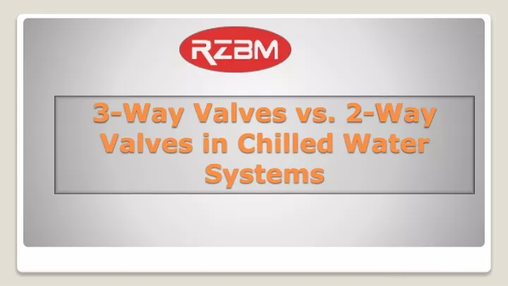 3 way valves vs 2 way valves in chilled water systems