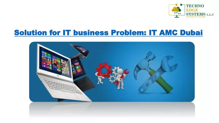 solution for it business problem it amc dubai