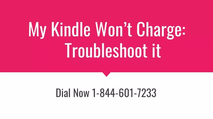 my kindle won t charge troubleshoot it