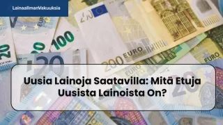 uusia lainoja saatavilla mit etuja uusista