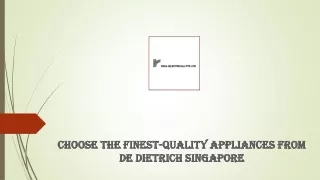 Choose the Finest-Quality Appliances from De Dietrich Singapore