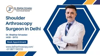 Shoulder Arthroscopy Surgeon in Delhi