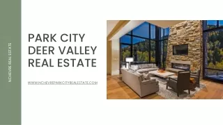 Park City Deer Valley Real Estate - A Safer Place to Reside