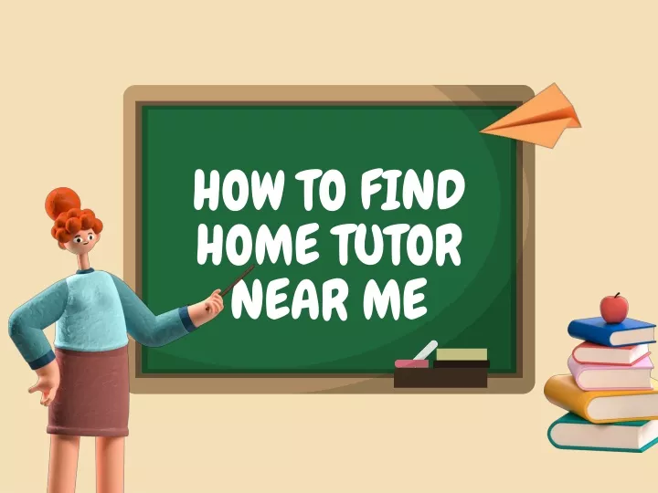 how to find home tutor near me