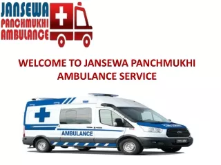 welcome to jansewa panchmukhi ambulance service