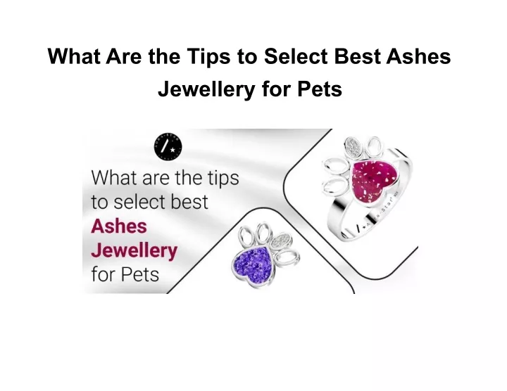 what are the tips to select best ashes jewellery