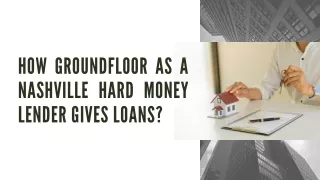 Nashville Hard Money Loans - A Better Financing Platform