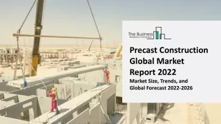 precast construction global market report 2022