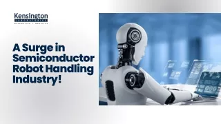 a surge in semiconductor robot handling industry