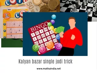 Kalyan bazar single jodi trick