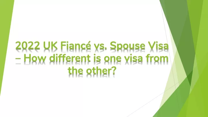 PPT UK Fianc Visa Vs UK Spouse Visa Explained By The SmartMove2UK   2022 Uk Fianc Vs Spouse Visa How Different N 