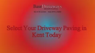 select your driveway paving in kent today