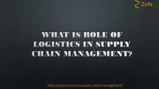 What is Role of Logistics in Supply Chain Management?