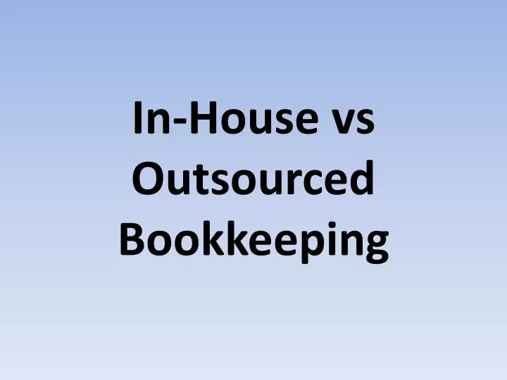 in house vs outsourced bookkeeping