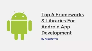top 6 frameworks libraries for android