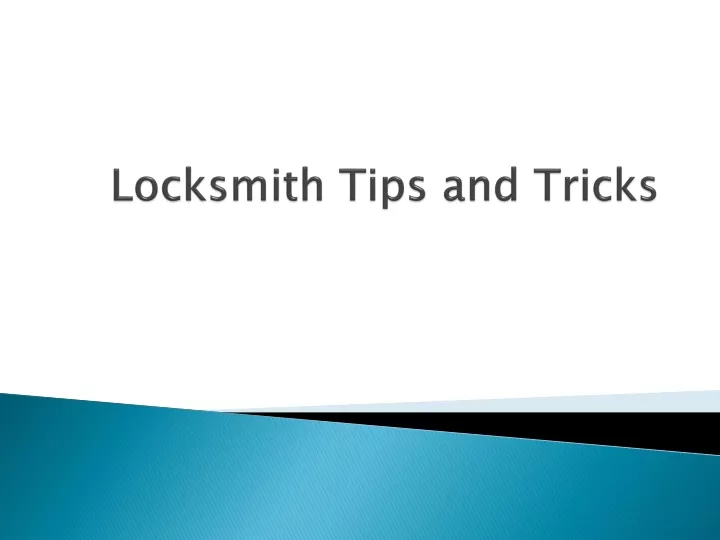 locksmith tips and tricks