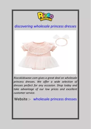 discovering wholesale princess dresses