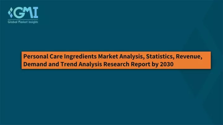 personal care ingredients market analysis