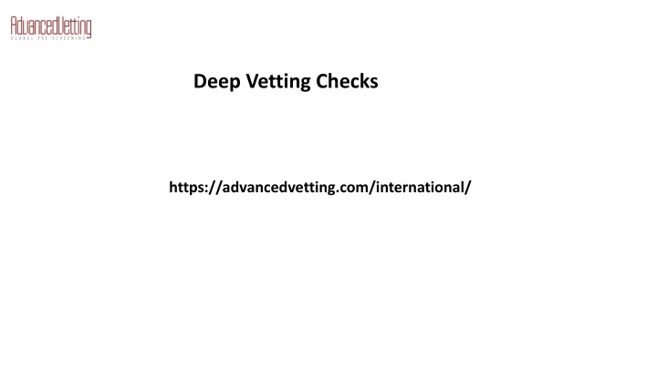 deep vetting checks