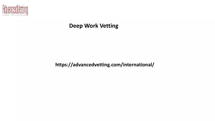 deep work vetting