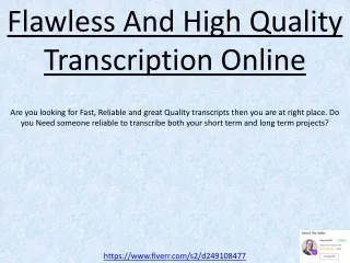 Flawless And High Quality Transcription Online