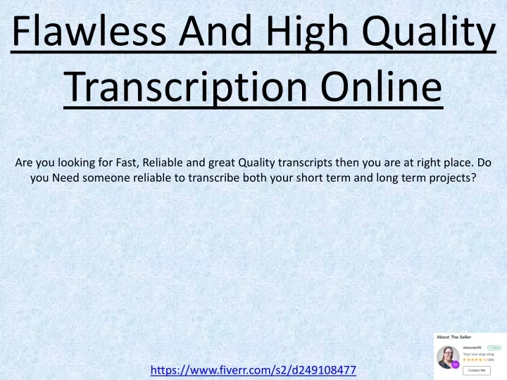 flawless and high quality transcription online