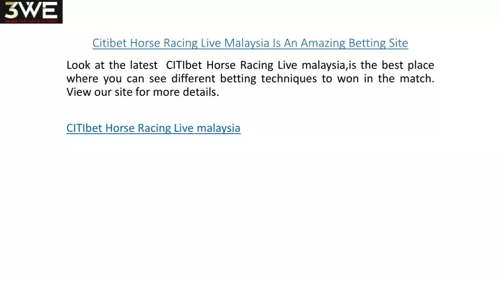 citibet horse racing live malaysia is an amazing betting site