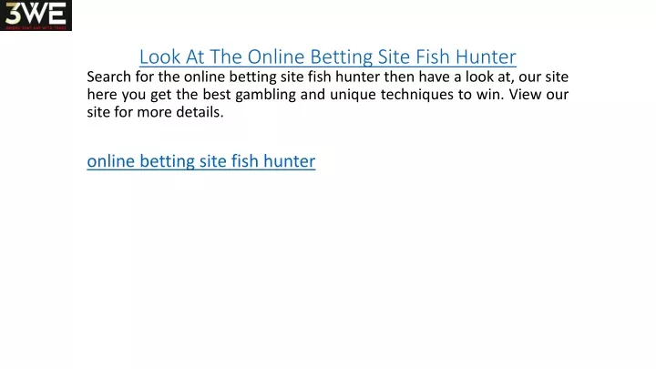 look at the online betting site fish hunter